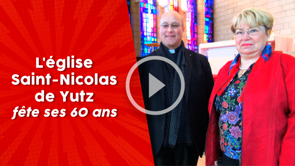 Flash Dio : L’église Saint-Nicolas de Yutz fête ses 60 ans
