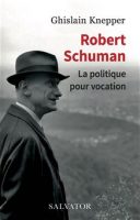 Robert-Schuman-la-politique-pour-vocation