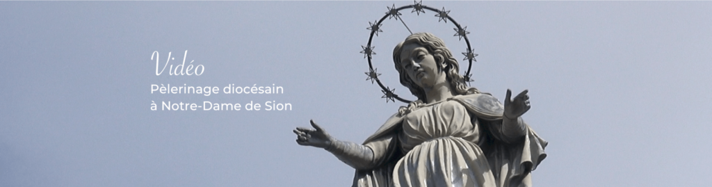 Retour sur le pèlerinage diocésain à Notre-Dame de Sion qui a eu lieu le jeudi 8 septembre 2022.
