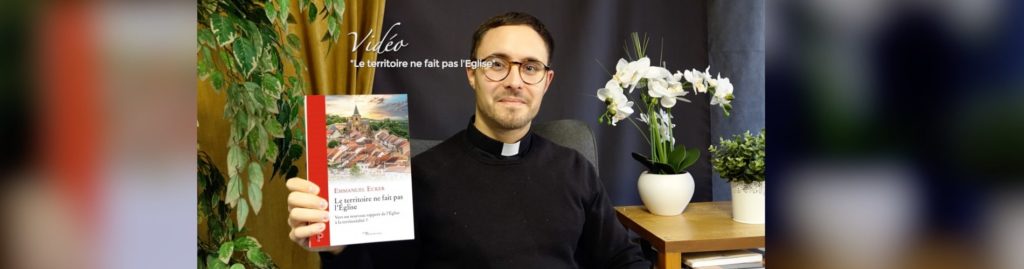 Le père Emmanuel Ecker, prêtre du diocèse de Metz et auteur, nous présente son livre 