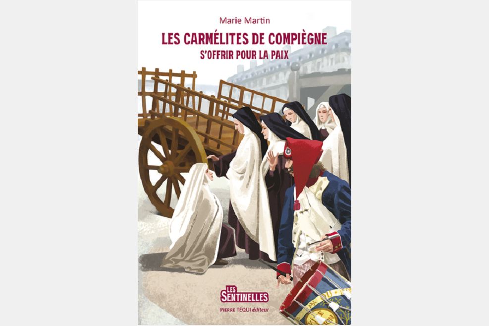Pour rester fidèles à leur foi, les 16 Carmélites de Compiègne furent guillotinées le 17 juillet 1794 en donnant leur vie pour la paix.