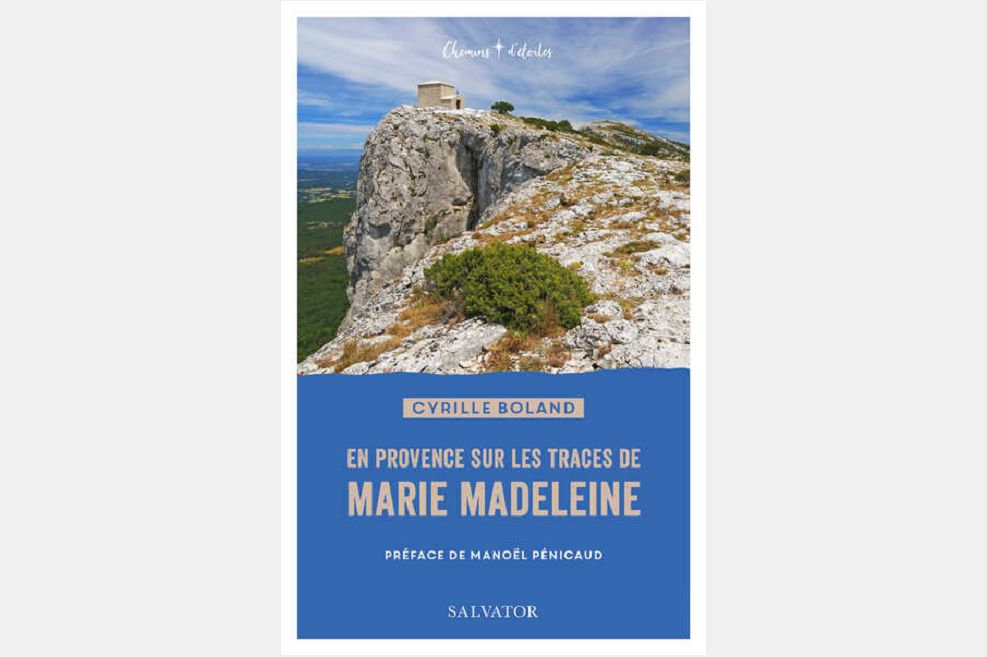 En Provence, sur les traces de Marie Madeleine